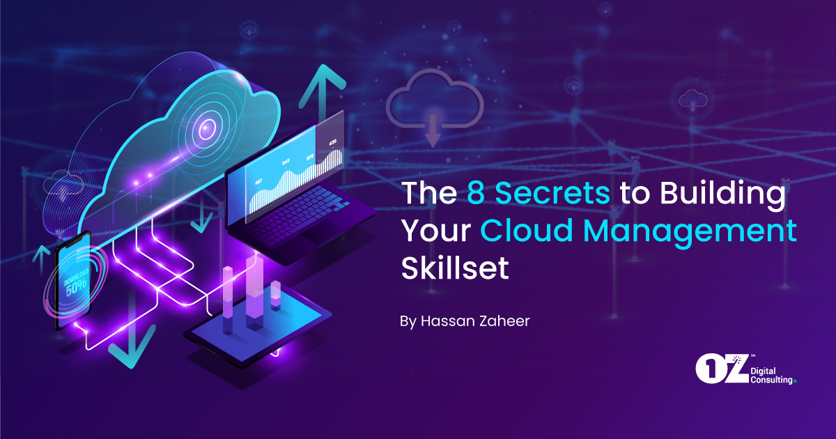 The 8 Secrets to Building Your Cloud Management Skillset