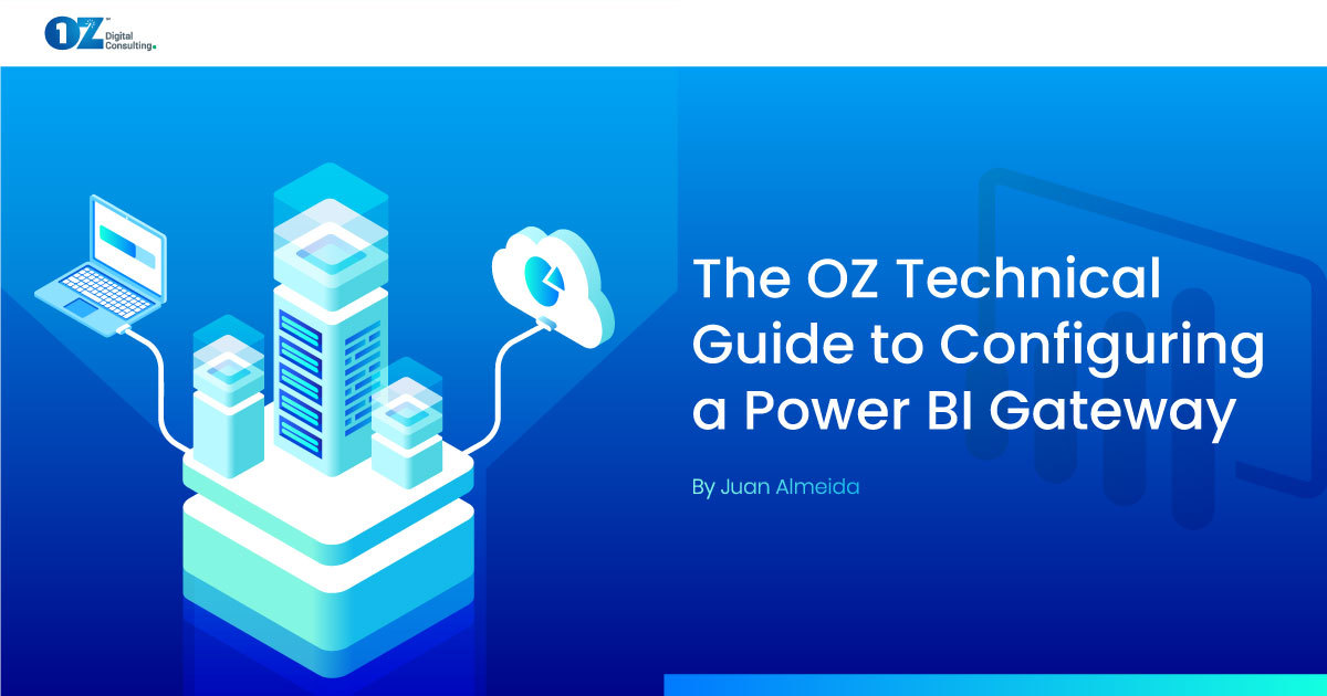 Pow Tech Guide to Configuring A Power BI Gateway