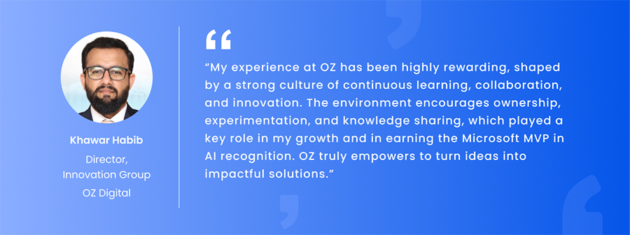 Testimonial banner with a portrait of Khawar Habib, Director of Innovation Group at OZ Digital, on a blue gradient background and a quoted endorsement about OZ's culture and impact.